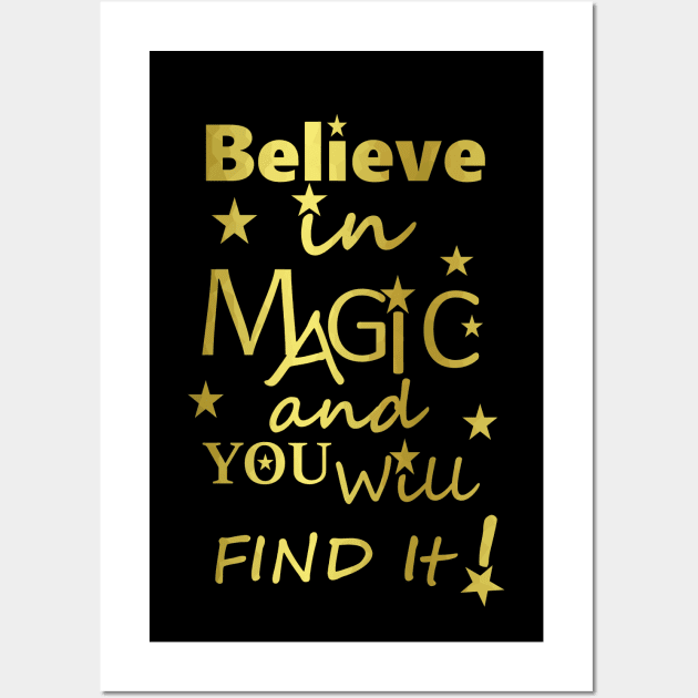 Inspirational Magic Quote Wall Art by SartorisArt1